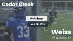 Matchup: Cedar Creek High vs. Weiss  2019
