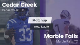 Matchup: Cedar Creek High vs. Marble Falls  2019