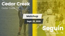 Matchup: Cedar Creek High vs. Seguin  2020