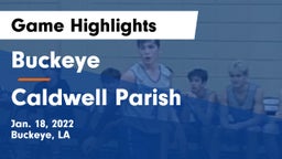 Buckeye  vs Caldwell Parish  Game Highlights - Jan. 18, 2022