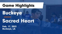 Buckeye  vs Sacred Heart  Game Highlights - Feb. 17, 2023