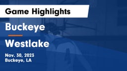 Buckeye  vs Westlake  Game Highlights - Nov. 30, 2023