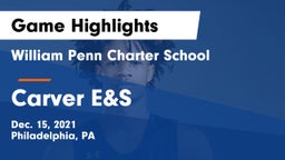 William Penn Charter School vs Carver E&S  Game Highlights - Dec. 15, 2021