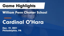 William Penn Charter School vs Cardinal O'Hara  Game Highlights - Dec. 19, 2021
