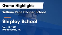William Penn Charter School vs Shipley School Game Highlights - Jan. 14, 2023