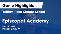 William Penn Charter School vs Episcopal Academy Game Highlights - Feb. 3, 2023