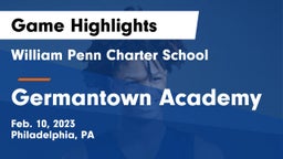 William Penn Charter School vs Germantown Academy Game Highlights - Feb. 10, 2023