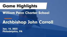 William Penn Charter School vs Archbishop John Carroll  Game Highlights - Jan. 14, 2023