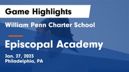 William Penn Charter School vs Episcopal Academy Game Highlights - Jan. 27, 2023