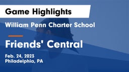 William Penn Charter School vs Friends' Central  Game Highlights - Feb. 24, 2023