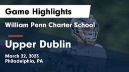 William Penn Charter School vs Upper Dublin  Game Highlights - March 22, 2023