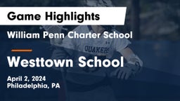 William Penn Charter School vs Westtown School Game Highlights - April 2, 2024