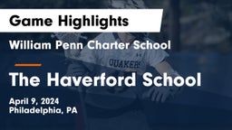 William Penn Charter School vs The Haverford School Game Highlights - April 9, 2024