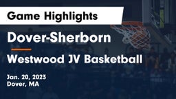 Dover-Sherborn  vs Westwood JV Basketball Game Highlights - Jan. 20, 2023