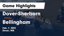 Dover-Sherborn  vs Bellingham  Game Highlights - Feb. 7, 2023