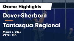 Dover-Sherborn  vs Tantasqua Regional  Game Highlights - March 7, 2023