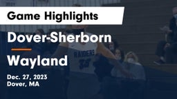 Dover-Sherborn  vs Wayland  Game Highlights - Dec. 27, 2023