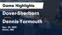 Dover-Sherborn  vs Dennis-Yarmouth  Game Highlights - Dec. 29, 2023