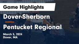 Dover-Sherborn  vs Pentucket Regional  Game Highlights - March 5, 2024