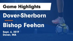 Dover-Sherborn  vs Bishop Feehan  Game Highlights - Sept. 6, 2019