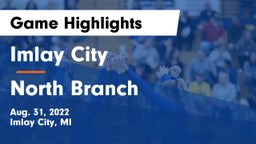 Imlay City  vs North Branch  Game Highlights - Aug. 31, 2022