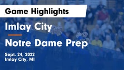 Imlay City  vs Notre Dame Prep  Game Highlights - Sept. 24, 2022