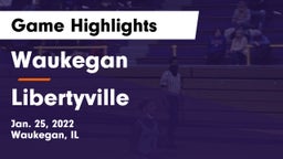 Waukegan  vs Libertyville  Game Highlights - Jan. 25, 2022
