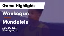 Waukegan  vs Mundelein  Game Highlights - Jan. 24, 2023