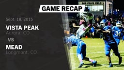 Recap: Vista Peak  vs. Mead  2015