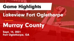 Lakeview Fort Oglethorpe  vs Murray County  Game Highlights - Sept. 14, 2021