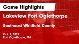 Lakeview Fort Oglethorpe  vs Southeast Whitfield County Game Highlights - Oct. 7, 2021