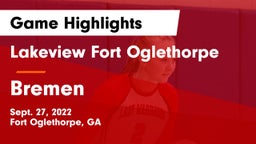 Lakeview Fort Oglethorpe  vs Bremen  Game Highlights - Sept. 27, 2022