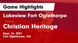 Lakeview Fort Oglethorpe  vs Christian Heritage Game Highlights - Sept. 24, 2022