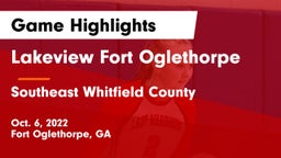 Lakeview Fort Oglethorpe  vs Southeast Whitfield County Game Highlights - Oct. 6, 2022