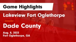 Lakeview Fort Oglethorpe  vs Dade County  Game Highlights - Aug. 8, 2023