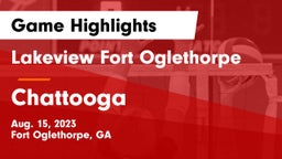 Lakeview Fort Oglethorpe  vs Chattooga  Game Highlights - Aug. 15, 2023