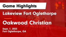 Lakeview Fort Oglethorpe  vs Oakwood Christian Game Highlights - Sept. 7, 2023