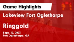 Lakeview Fort Oglethorpe  vs Ringgold  Game Highlights - Sept. 12, 2023