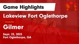 Lakeview Fort Oglethorpe  vs Gilmer  Game Highlights - Sept. 23, 2023