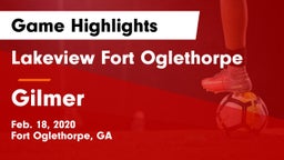 Lakeview Fort Oglethorpe  vs Gilmer  Game Highlights - Feb. 18, 2020