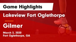 Lakeview Fort Oglethorpe  vs Gilmer  Game Highlights - March 3, 2020