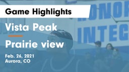 Vista Peak  vs Prairie view  Game Highlights - Feb. 26, 2021