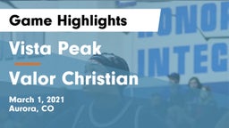 Vista Peak  vs Valor Christian  Game Highlights - March 1, 2021