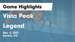 Vista Peak  vs Legend  Game Highlights - Dec. 5, 2022