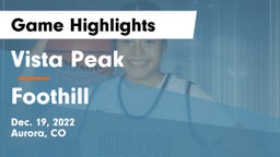 Vista Peak  vs Foothill  Game Highlights - Dec. 19, 2022