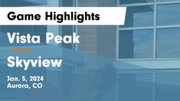 Vista Peak  vs Skyview  Game Highlights - Jan. 5, 2024