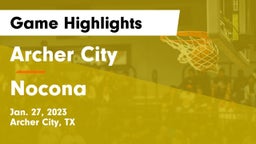 Archer City  vs Nocona  Game Highlights - Jan. 27, 2023