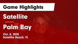 Satellite  vs Palm Bay Game Highlights - Oct. 8, 2020