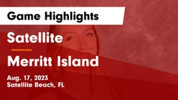 Satellite  vs Merritt Island  Game Highlights - Aug. 17, 2023