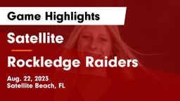 Satellite  vs Rockledge Raiders Game Highlights - Aug. 22, 2023